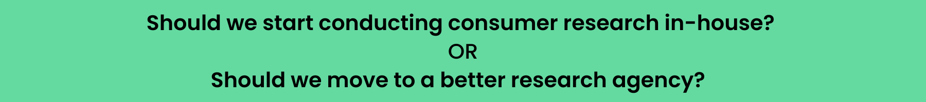 Consumer research for Brands