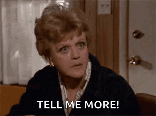 Tell me more gif